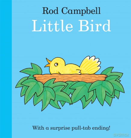 Little Bird: A fun pull-tab book for toddlers - Rod Campbell [KSIĄŻKA]
