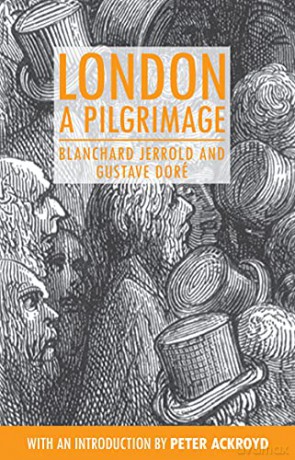 London: A Pilgrimage - Blanchard Jerrold [KSIĄŻKA]