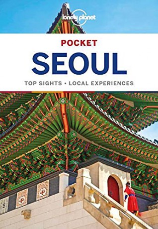Lonely Planet Pocket Seoul: top sights, local experiences - Thomas O'Malley [KSIĄŻKA]