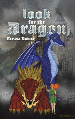 Look for the Dragon - Terasa Dower [KSIĄŻKA]