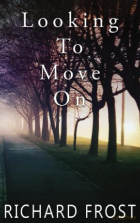 Looking To Move On - Richard Frost [KSIĄŻKA]