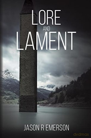 Lore and Lament - Jason R Emerson [KSIĄŻKA]