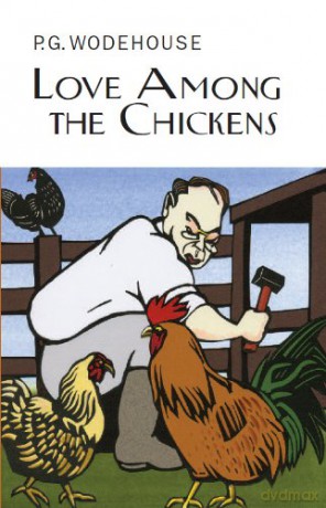 Love Among the Chickens - P.G. Wodehouse [KSIĄŻKA]