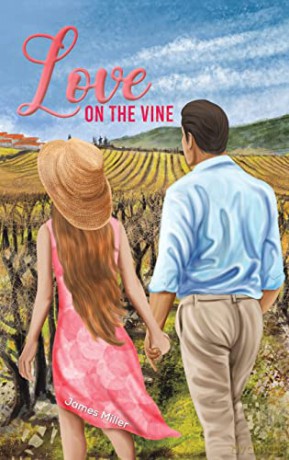 Love on the Vine - James Miller [KSIĄŻKA]