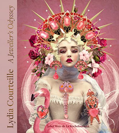 Lydia Courteille: A Jeweller's Odyssey - Juliet Weir-de La Rochefoucauld [KSIĄŻKA]