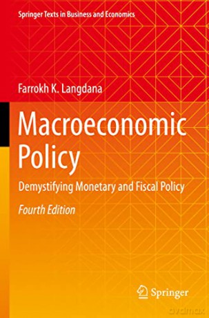 Macroeconomic Policy: Demystifying Monetary and Fiscal Policy - Farrokh K. Langdana [KSIĄŻKA]