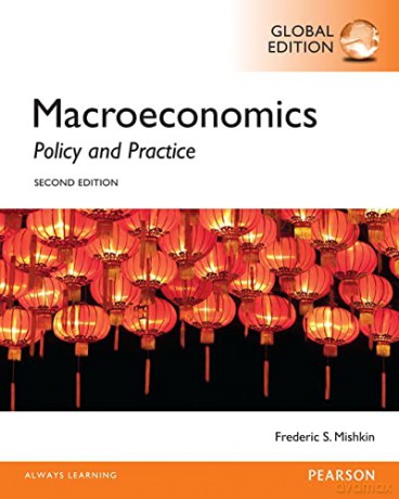 Macroeconomics, Global Edition: Policy and Practice - Mishkin [KSIĄŻKA]