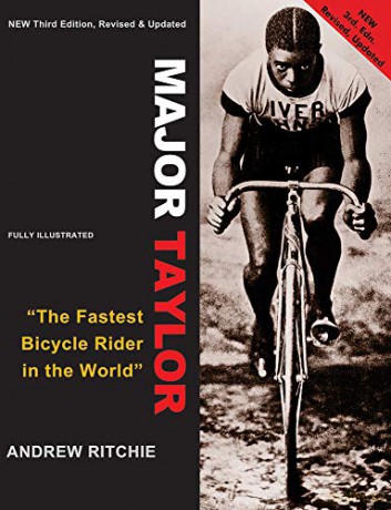 Major Taylor: The Fastest Bicycle Racer in the World - Andrew Ritchie [KSIĄŻKA]