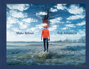 Make Believe: Erik Johansson - Erik Johansson [KSIĄŻKA]