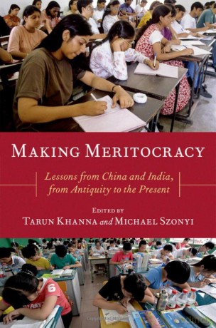 Making Meritocracy: Lessons from China and India, from Antiquity to the Present - Tarun Khanna [KSIĄŻKA]