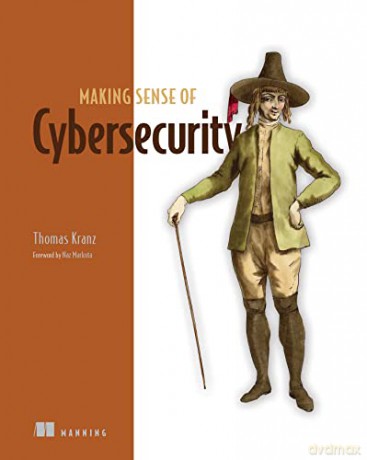 Making Sense of Cyber Security - Thomas Kranz [KSIĄŻKA]