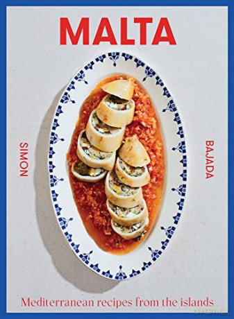 Malta: Flavours of the Mediterranean: Mediterranean Recipes From The Islands - Simon Bajada [KSIĄŻKA]