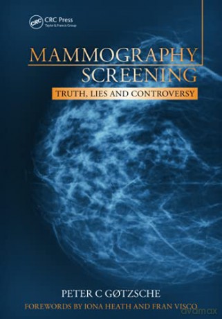 Mammography Screening: Truth, Lies and Controversy - Peter Gotzsche [KSIĄŻKA]