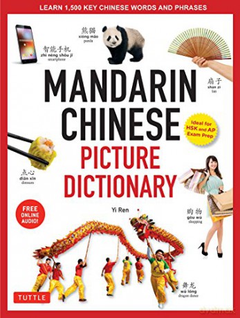 Mandarin Chinese Picture Dictionary: Learn 1000 Key Chinese Words and Phrases - Yi Ren [KSIĄŻKA]