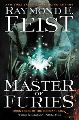 Master of Furies: Book Three of the Firemane Saga: 3 - Raymond E Feist [KSIĄŻKA]