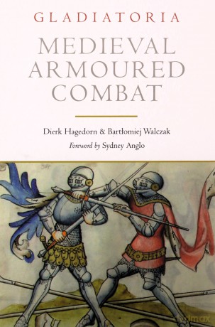 Medieval Armoured Combat: The 1450 Fencing Manuscript from New Haven - Bartlomiej Walczak [KSIĄŻKA]