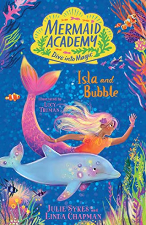 Mermaid Academy: Isla and Bubble - Linda Chapman [KSIĄŻKA]