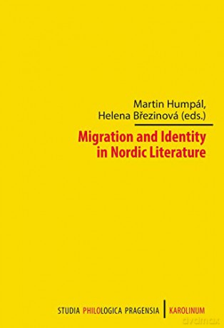 Migration and Identity in Nordic Literature - Martin Humpál [KSIĄŻKA]