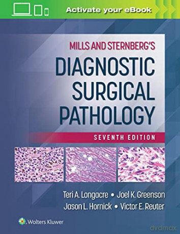 Mills and Sternberg's Diagnostic Surgical Pathology - Teri A. Longacre M.D. [KSIĄŻKA]