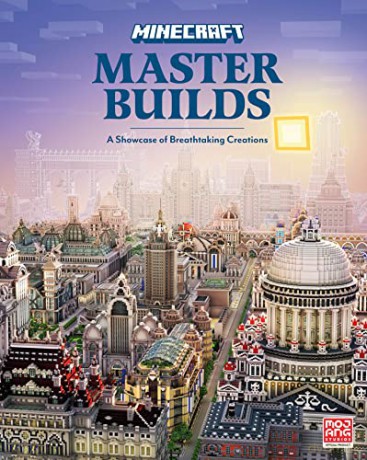 Minecraft Master Builds: The official illustrated book for experienced Minecrafters showcasing a world of stunning creations and exclusive interviews with the builders behind them! - Mojang AB [KSIĄŻKA]
