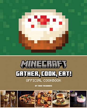 Minecraft: Gather, Cook, Eat! An Official Cookbook - Tara Theoharis [KSIĄŻKA]