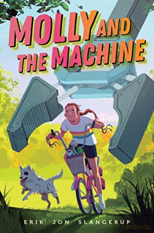 Molly and the Machine: 1 - Erik Jon Slangerup [KSIĄŻKA]