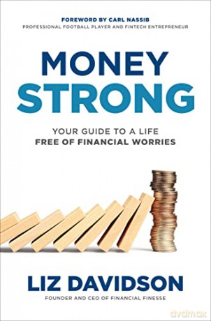 Money Strong: Your Guide to a Life Free of Financial Worries - Carl Nassib [KSIĄŻKA]
