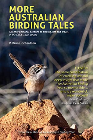 More Australian Birding Tales: A highly personal account of birding, life and travel in the Land Down Under - R Bruce Richardson [KSIĄŻKA]