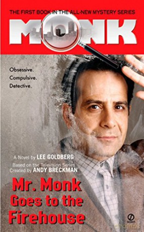 Mr. Monk Goes To The Firehouse: 1 - Lee Goldberg [KSIĄŻKA]