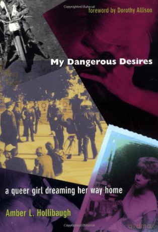 My Dangerous Desires: A Queer Girl Dreaming Her Way Home - Amber L. Hollibaugh [KSIĄŻKA]
