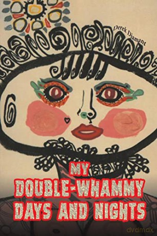 My Double-Whammy Days and Nights - Derek Diamant [KSIĄŻKA]