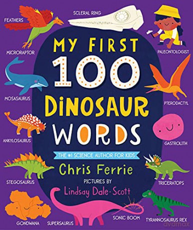 My First 100 Dinosaur Words - Chris Ferrie [KSIĄŻKA]