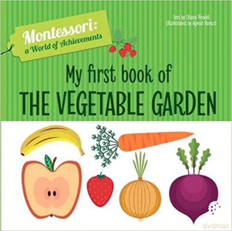 My First Book of the Vegetable Garden - Chiara Piroddi [KSIĄŻKA]