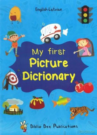 My First Picture Dictionary: English-Latvian with over 1000 words - Egija Zarina [KSIĄŻKA]
