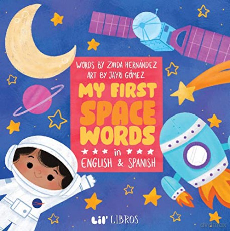 My First Space Words in English and Spanish - Jayri Gómez [KSIĄŻKA]