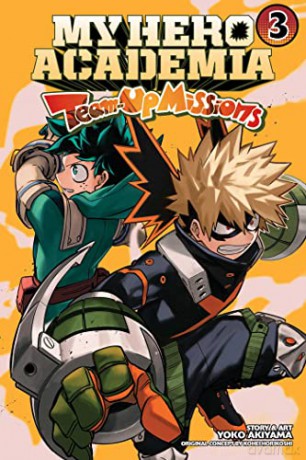 My Hero Academia: Team-Up Missions, Vol. 3: Volume 3 - Yoko Akiyama [KOMIKS]