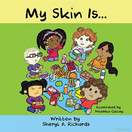 My Skin Is... - Sheryl A. Richards [KSIĄŻKA]