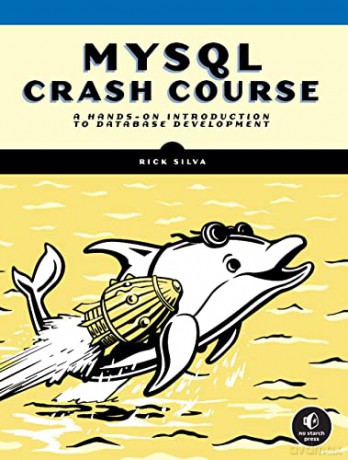 MySQL Crash Course: A Hands-on Introduction to Database Development - Silva [KSIĄŻKA]