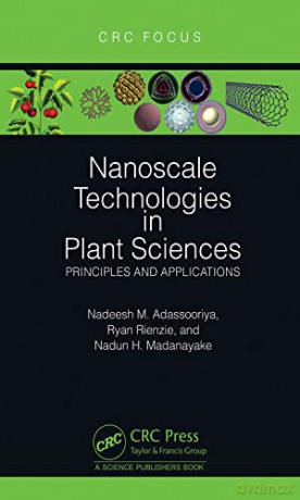 Nanoscale Technologies in Plant Sciences: Principles and Applications - Nadun H. Madanayake [KSIĄŻKA]