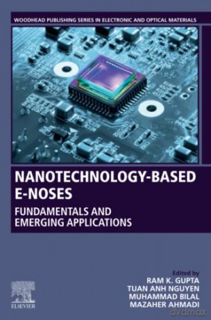 Nanotechnology-Based E-Noses: Fundamentals and Emerging Applications - Gupta [KSIĄŻKA]