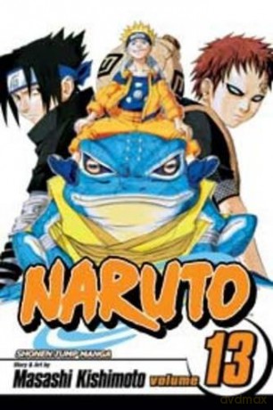 Naruto Volume 13: The Chunin Exam, Concluded...!! - Masashi Kishimoto [KOMIKS]