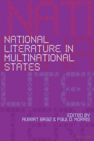National Literature in Multinational States - Albert Braz [KSIĄŻKA]