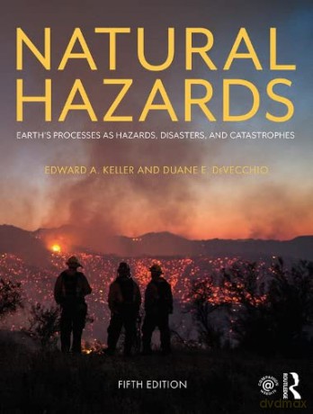 Natural Hazards: Earth's Processes as Hazards, Disasters, and Catastrophes - Duane E. DeVecchio [KSIĄŻKA]