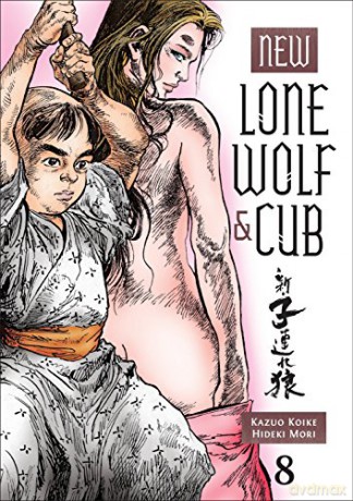 New Lone Wolf and Cub Volume 8 - Hideki Mori [KOMIKS]