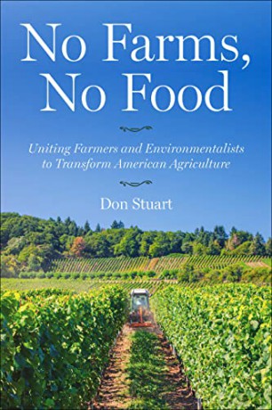 No Farms, No Food: Uniting Farmers and Environmentalists to Transform American Agriculture - Don Stuart [KSIĄŻKA]