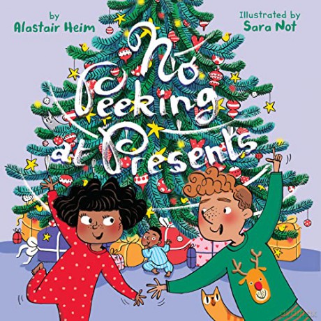 No Peeking at Presents: A Christmas Holiday Book for Kids - Alastair Heim [KSIĄŻKA]