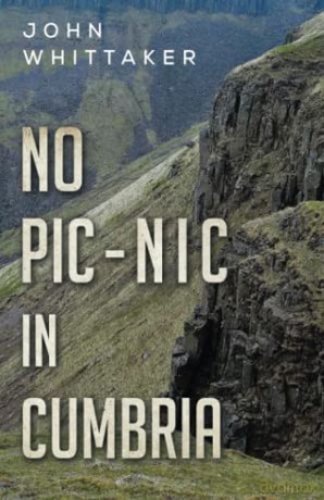No Pic-Nic in Cumbria - John Whittaker [KSIĄŻKA]