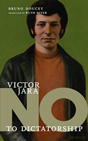 No To Dictatorship: Victor Jara - Ruth Diver [KSIĄŻKA]