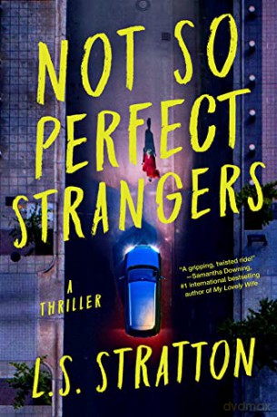 Not So Perfect Strangers - L S Stratton [KSIĄŻKA]