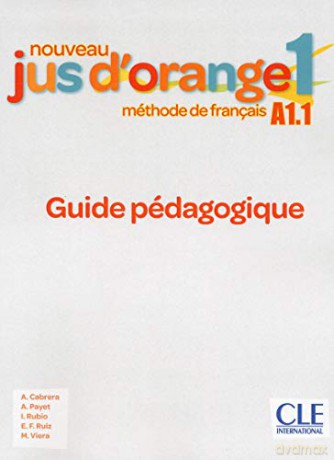Nouveau Jus d'orange: Guide pedagogique 1 - Manuel Viera [KSIĄŻKA]